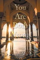 You Are Both Wrong!: Western Media and Islamic Terrorist 1665729201 Book Cover