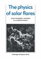 The Physics of Solar Flares 0521115523 Book Cover