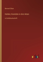 Helden; Komödie in drei Akten: in Großdruckschrift 3368347926 Book Cover