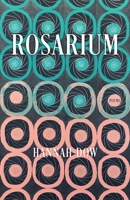 Rosarium: Poems 1946724092 Book Cover