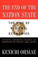 The End of the Nation State: The Rise of Regional Economies 0029233410 Book Cover