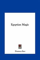 Egyptian Magic 116256220X Book Cover