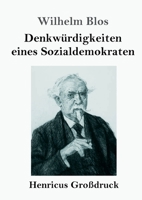 Denkw�rdigkeiten eines Sozialdemokraten (Gro�druck) 3847840363 Book Cover