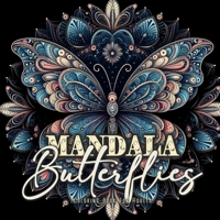 Mandala Butterflies Coloring Book for Adults: Grayscale Butterflies Coloring Book for Adultszentangle Butterflies Coloring Book Butterfly Coloring Book 196501710X Book Cover