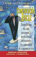 La Comunicacion Eficaz: Transforme su vida personal y mejorando su capacidad de comunicacion (Nueva version) 8479530863 Book Cover