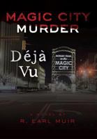 Magic City Murder Deja Vu 0960038302 Book Cover