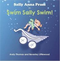 Sally Anna Pram in Swim Sally Swim! 1412054931 Book Cover