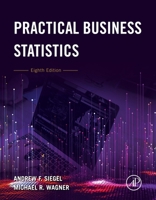 Practical Business Statistics (Mcgraw-Hill/Irwin Series Operations and Decision Sciences) 0123852080 Book Cover