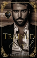 Trained Royal 1915638151 Book Cover