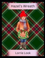 Hazel's Wreath B0DQPLR8BK Book Cover