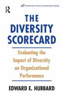 The Diversity Scorecard: Evaluating the Impact of Diversity on Organizational Performance (Improving Human Performance) 0750674571 Book Cover