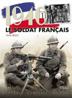 1940 LE SOLDAT FRANCAIS VOL 1: France 1940 Army Catalog Uniforms, Equipments, Weapons, and Insignia (French Edition) 2352501652 Book Cover