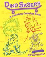 DinoSk8ers a Counting Coloring book 1460977203 Book Cover