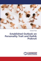 Established Outlook on Personality Trait and Daihik Prakruti 6139585589 Book Cover