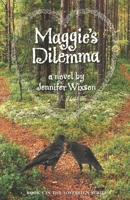 Maggie's Dilemma 0996223762 Book Cover