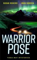 Warrior Pose: A Gripping New Zealand Thriller of Dark Family Secrets and Deadly Stakes 0645413682 Book Cover