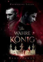 Der wahre K?nig: Blutsbande 3753495514 Book Cover