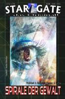 STAR GATE 173-174: Spirale der Gewalt: „Die EXALIBUR im Einsatz – doch zu welchem Preis?“ (STAR GATE – das Original) 1985241293 Book Cover