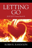 Letting Go: JUST JETT Series Book IX 1977262457 Book Cover