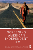 Screening American Independent Film 1032160624 Book Cover