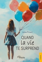 Quand la vie te surprend (French Edition) 2385801035 Book Cover