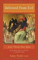 Delivered From Evil: Jesus' Victory Over Satan 0867166363 Book Cover