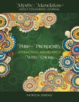 Pure Prosperity: Attracting Abundance With Colour 1988623057 Book Cover