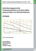 Anforderungsgerechte Trassenstrukturen und deren Belegung im Netz von Schienenbahnen - ATRANS (German Edition) 3750412650 Book Cover