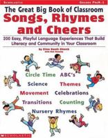 The Great Big Book of Classroom Songs, Rhymes & Cheers (Grades PreK-1) 0590376071 Book Cover