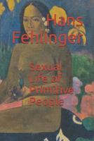 Sexual Life of Primitive People 9357973109 Book Cover