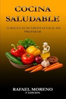 Cocina saludable: 15 recetas nutritivas facil de preparar (Spanish Edition) B0FDGWMVW5 Book Cover