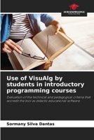 Use of VisuAlg by students in introductory programming courses 6207866754 Book Cover