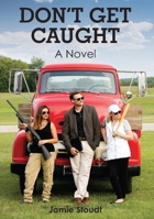 Don't Get Caught 1643438123 Book Cover