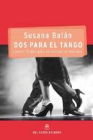 Dos para el tango: nuevas formas del encuentro amoroso 9871068581 Book Cover