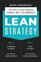 LEAN STRATEGY: Why people in great companies can't wait for Mondays 8395242573 Book Cover