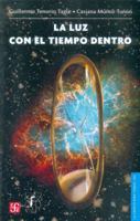 La Luz Con El Tiempo Dentro 9681674472 Book Cover