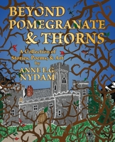 Beyond Pomegranate & Thorns B0GV3171JT Book Cover