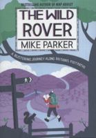 The Wild Rover: A Blistering Journey Along Britain’s Footpaths 0007448457 Book Cover