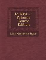 La Misa... 0274993619 Book Cover