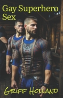Gay Superhero Sex B0CGG2NTQY Book Cover