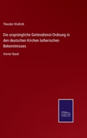 Die Urspr�ngliche Gottesdienst-Ordnung 1517256216 Book Cover
