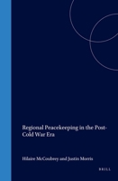 Regional Peacekeeping in the Post-Cold War Era 9041113177 Book Cover