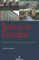 Roma in Europe: Migration, Education, Representation 1617700592 Book Cover