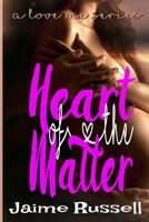 Heart of the Matter 1547236329 Book Cover
