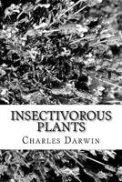 Charles Darwin's Works: Insectivorous Plants B001NGYOY8 Book Cover
