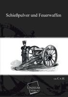 Schiesspulver Und Feuerwaffen 3845700521 Book Cover