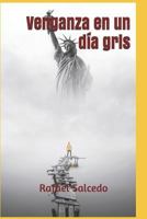 Venganza en un día gris 1973420937 Book Cover