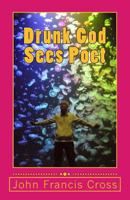 Drunk God Sees Poet 198358214X Book Cover