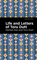 Life and Letters of Toru Dutt 1513283359 Book Cover