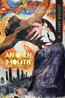 An Open Mouth B0CWLQXW3Z Book Cover